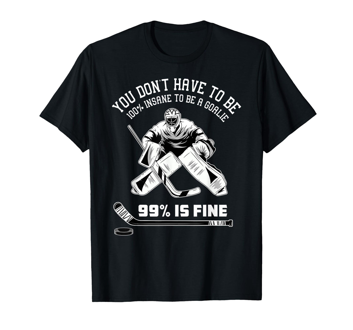 Ice Hockey Goalkeeper Goaltender - Ice Hockey Goalie T-Shirt