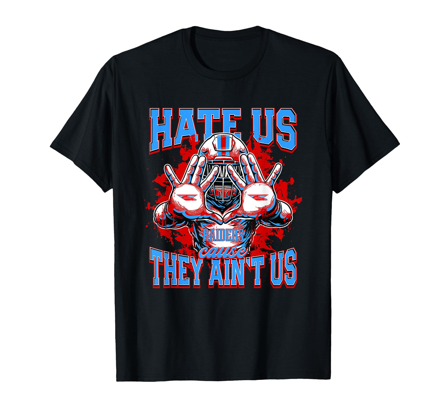 Lumberton Raiders Logo Hate Us Cause They Ain't HS T-Shirt