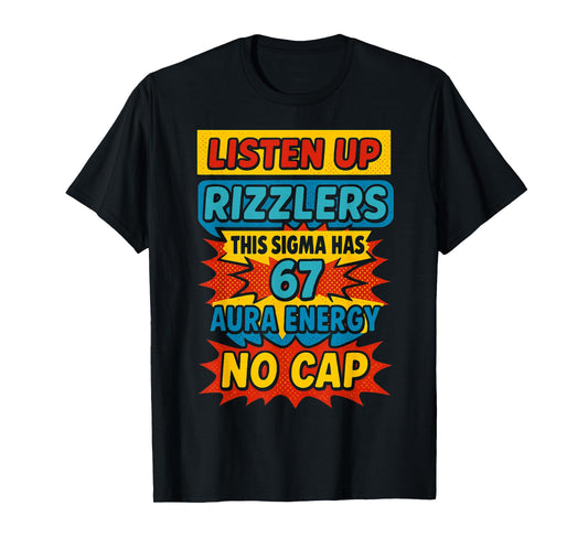 67 Six Seven 6 7 Meme Design Funny 6 7 Sigma Rizzlers Meme T-Shirt