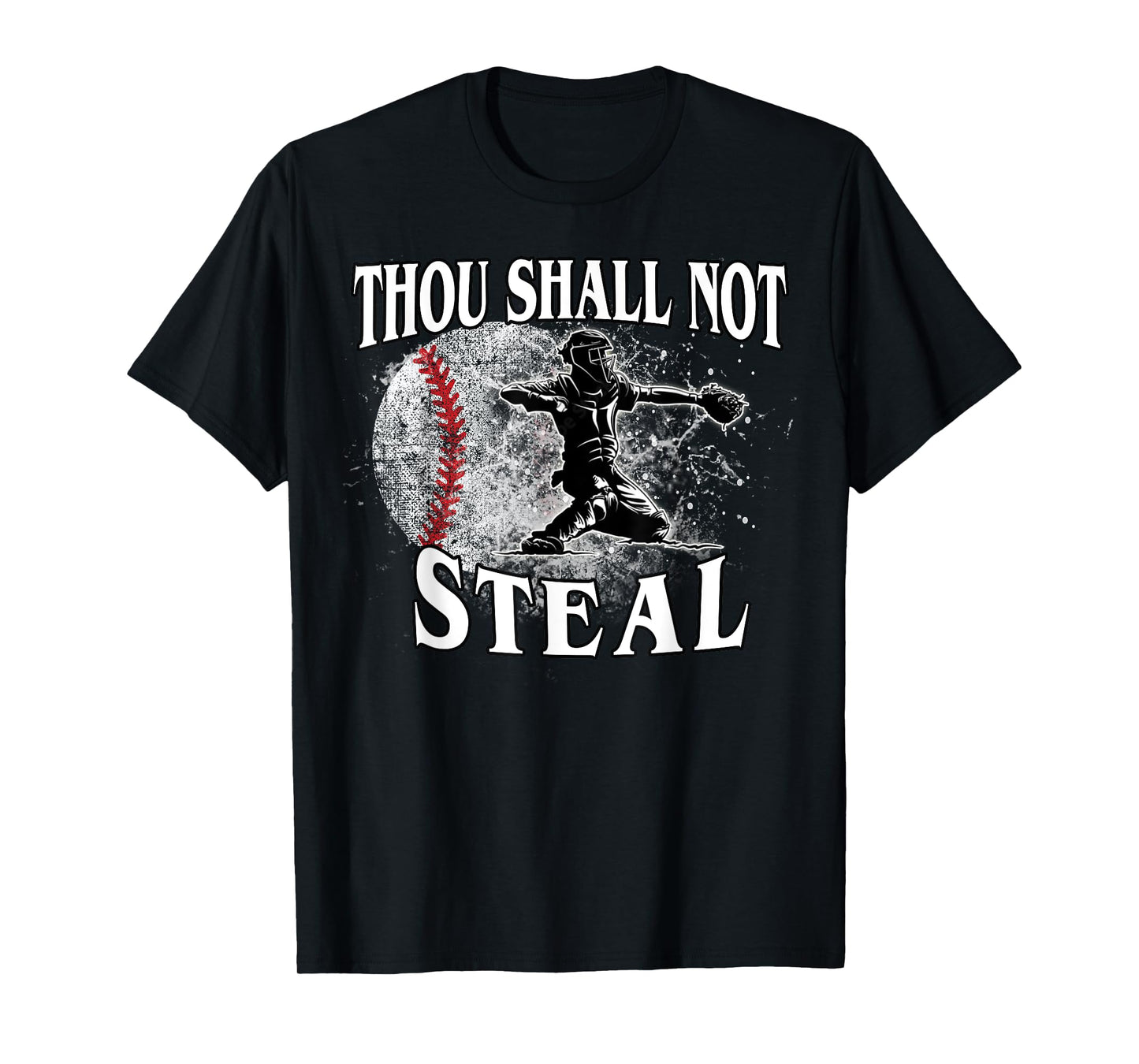 Baseball Catcher Thou Shall Not Steal T-Shirt