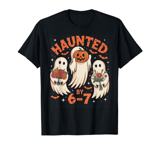 67 Meme Halloween Haunted by 6 7 Six Seven T-Shirt
