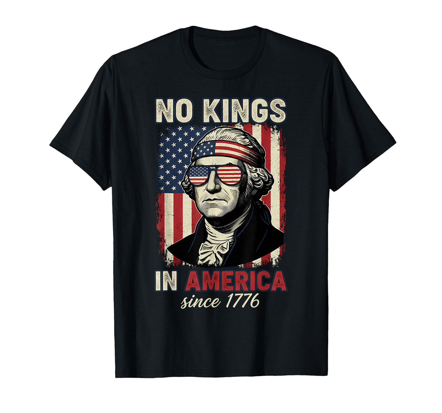 No Kings in America Since 1776 T-Shirt