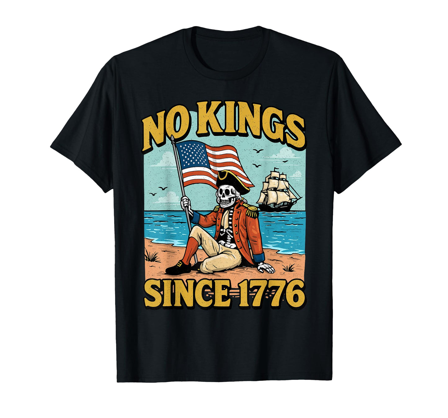 No Kings Since 1776 Funny Skeleton USA Flag 4th of July T-Shirt