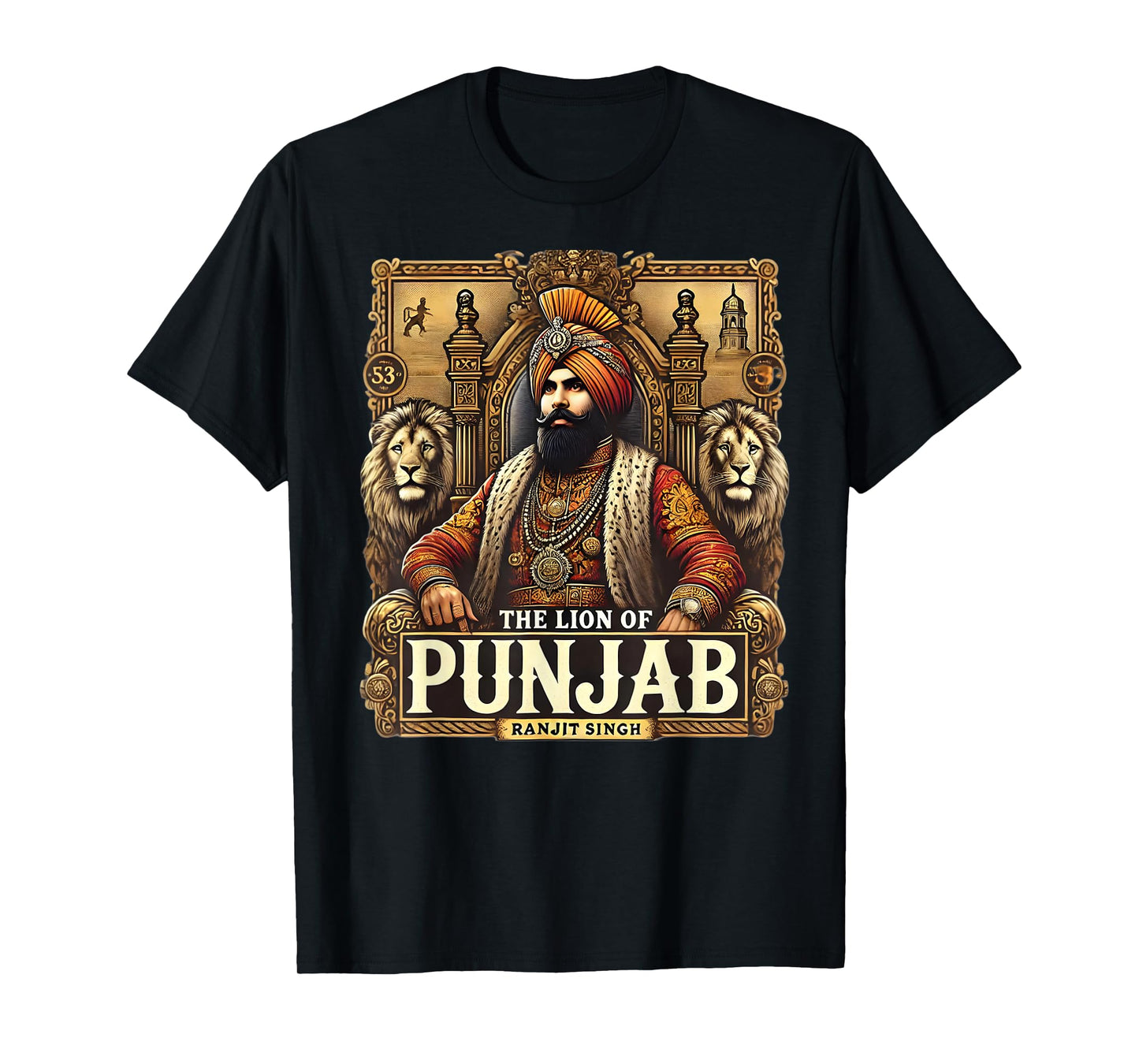 Majaraja Ranjit Singh Ther Lion of Punjab T-Shirt