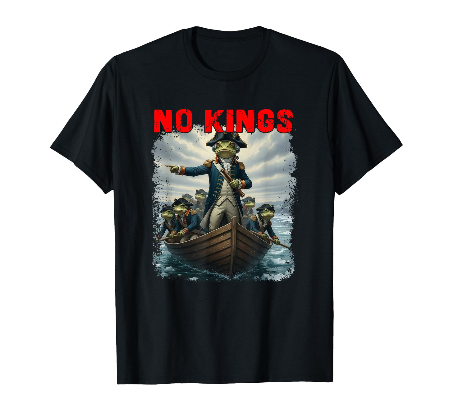 No Kings Frog Revolution Boat Liberty Message T-Shirt