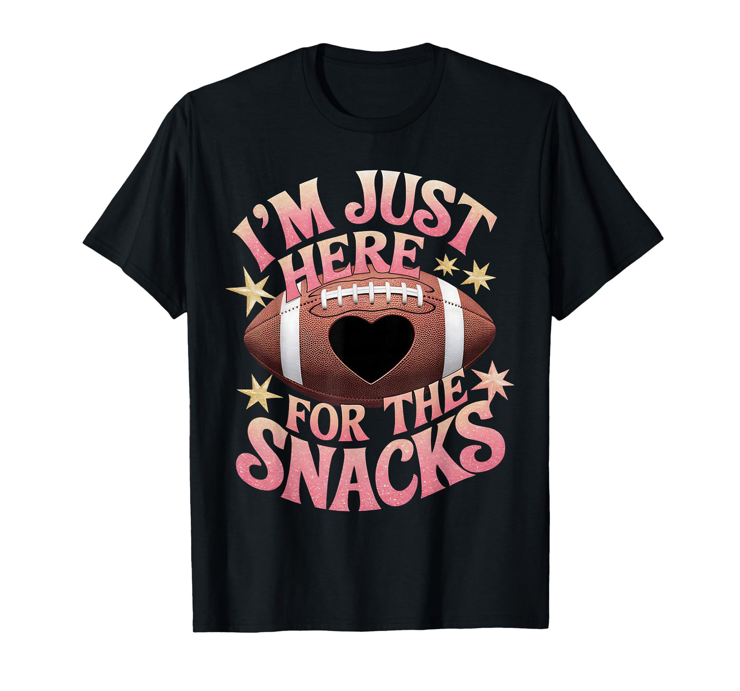Funny Football Shirt Women I'm Just Here For The Snacks T-Shirt