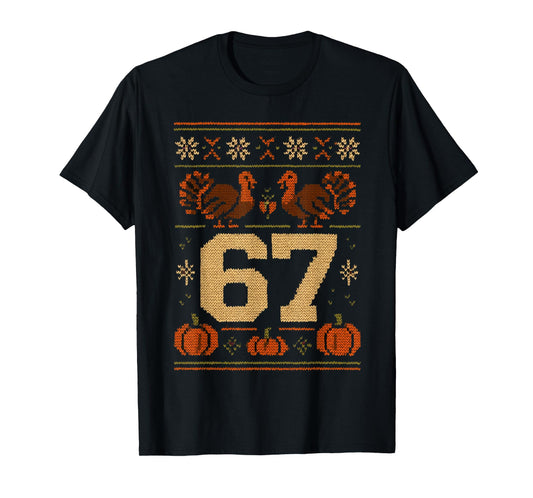 67 Thanksgiving Turkey 6 7 Meme Ugly Six Seven Teen Boy Kids T-Shirt