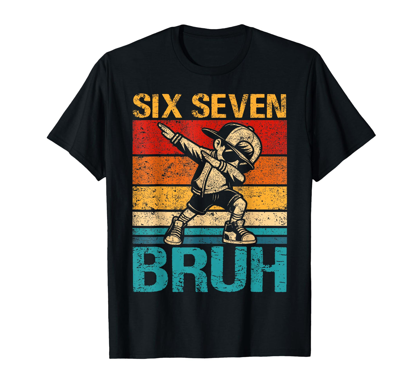Six Seven 6 7 Teacher Bruh Dabbing Shirt That Says 67 Stuff T-Shirt