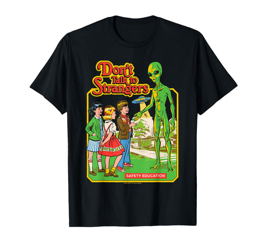 Don't Talk to Strangers Alien UFO Retro Funny Adult Humor T-Shirt
