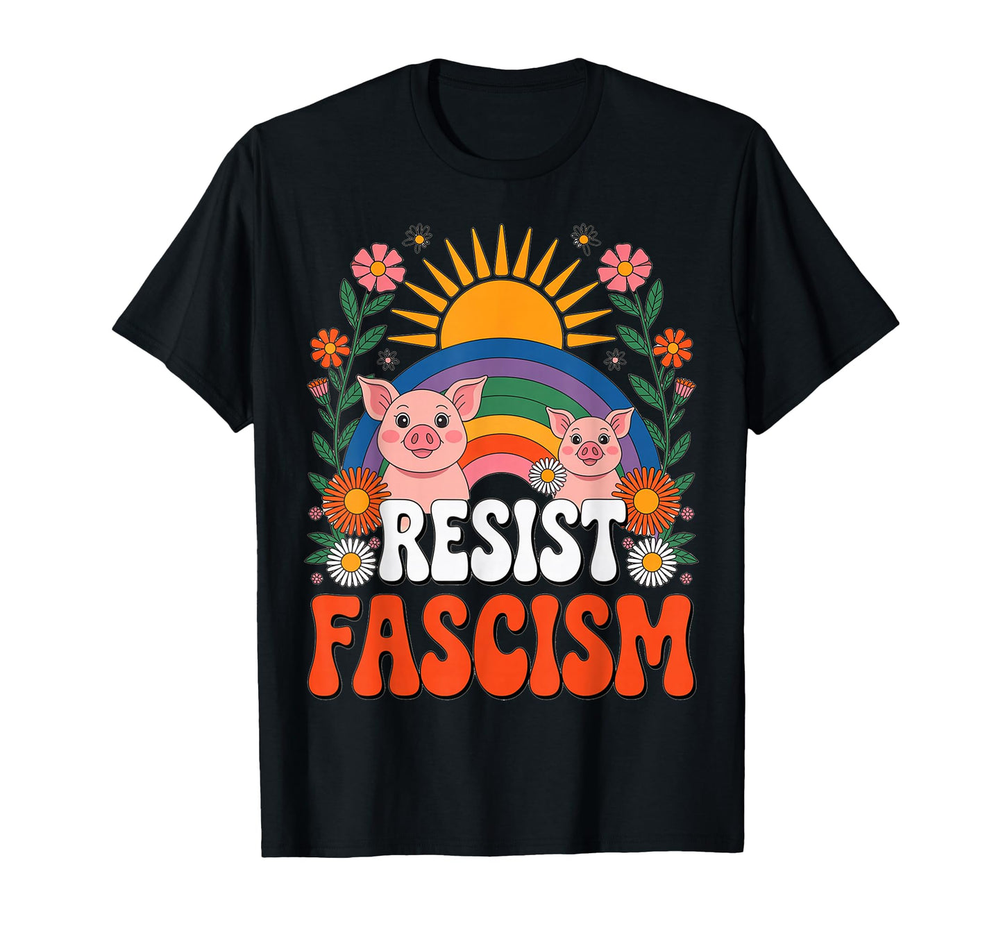 Pigs Resist Fascism Retro Groovy Rainbow No Kings Hippie T-Shirt