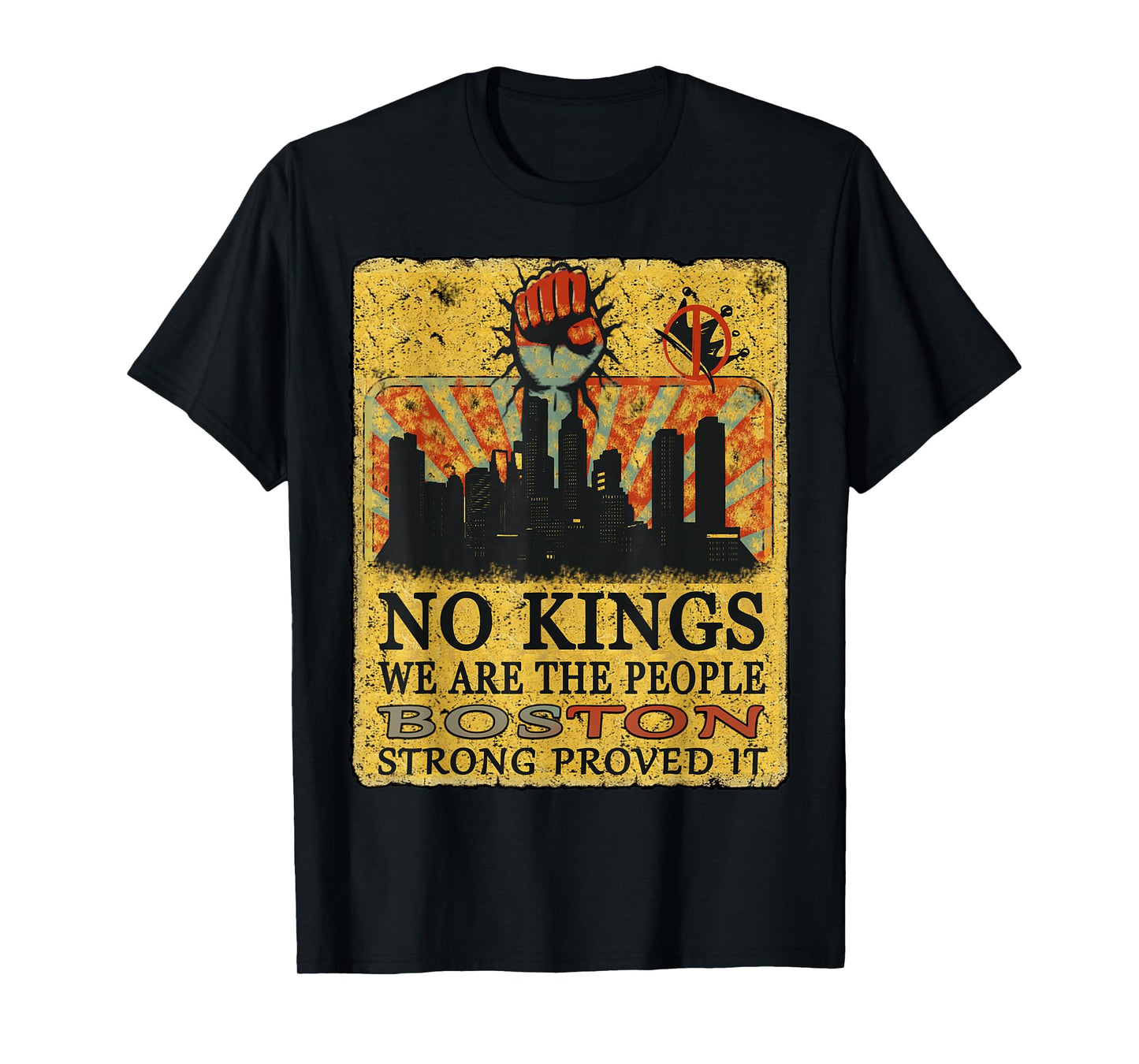 No Kings Boston Strong Energy tee Vintage We The People T-Shirt