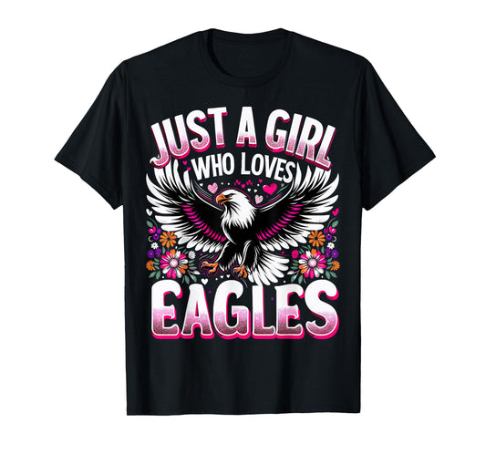 Eagle Cute Just A Girl Who Loves Eagle T-Shirt