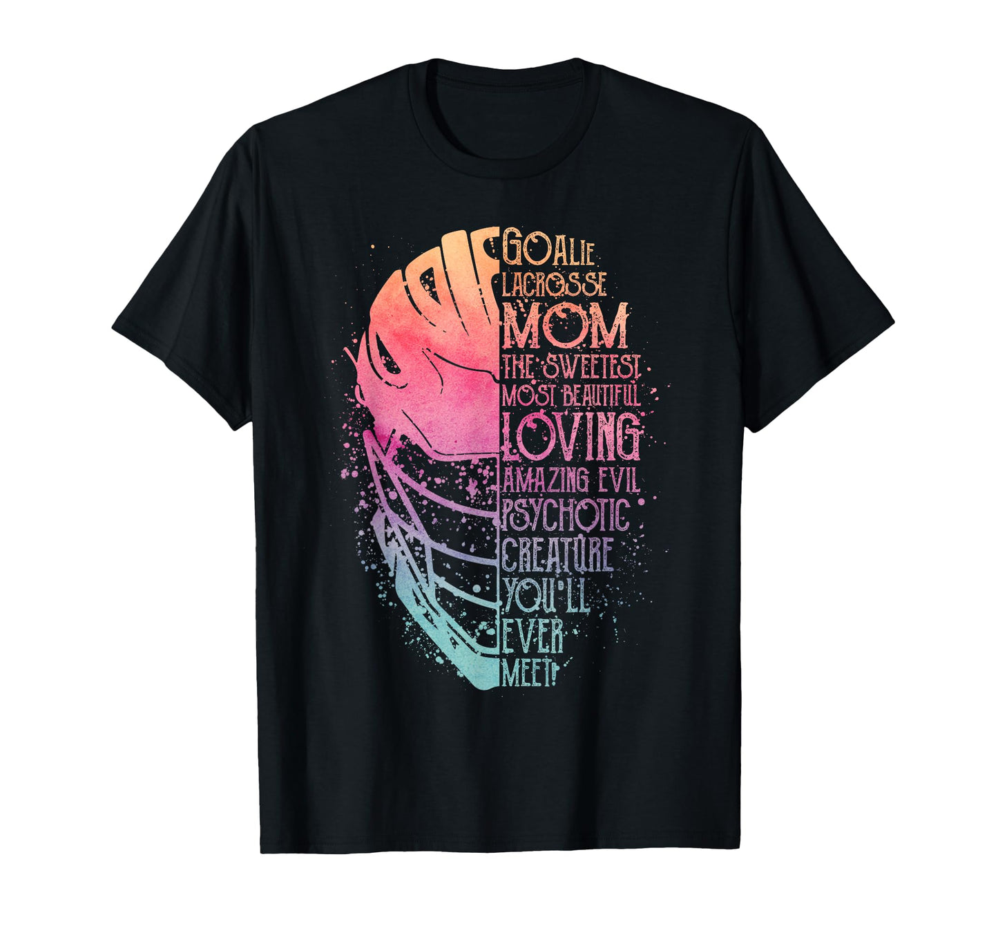 My Favorite Goalie Calls Me Mom Goalie Lacrosse Mom T-Shirt