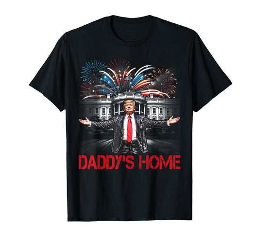 Daddy's Home White House 2025 President Trump T-Shirt