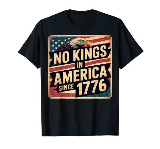 America Flag 4th July Decor No Kings In America Since 1776 T-Shirt