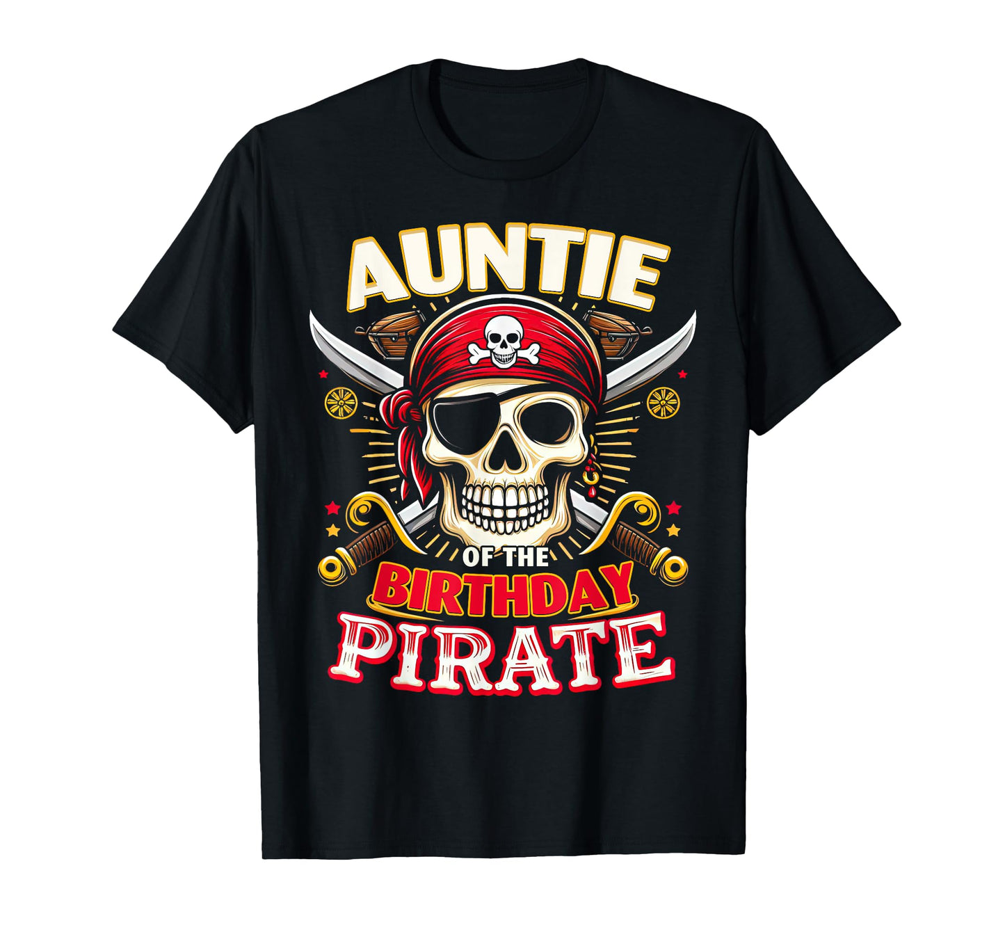 Auntie of the Birthday Pirate Themed Matching Bday Party T-Shirt