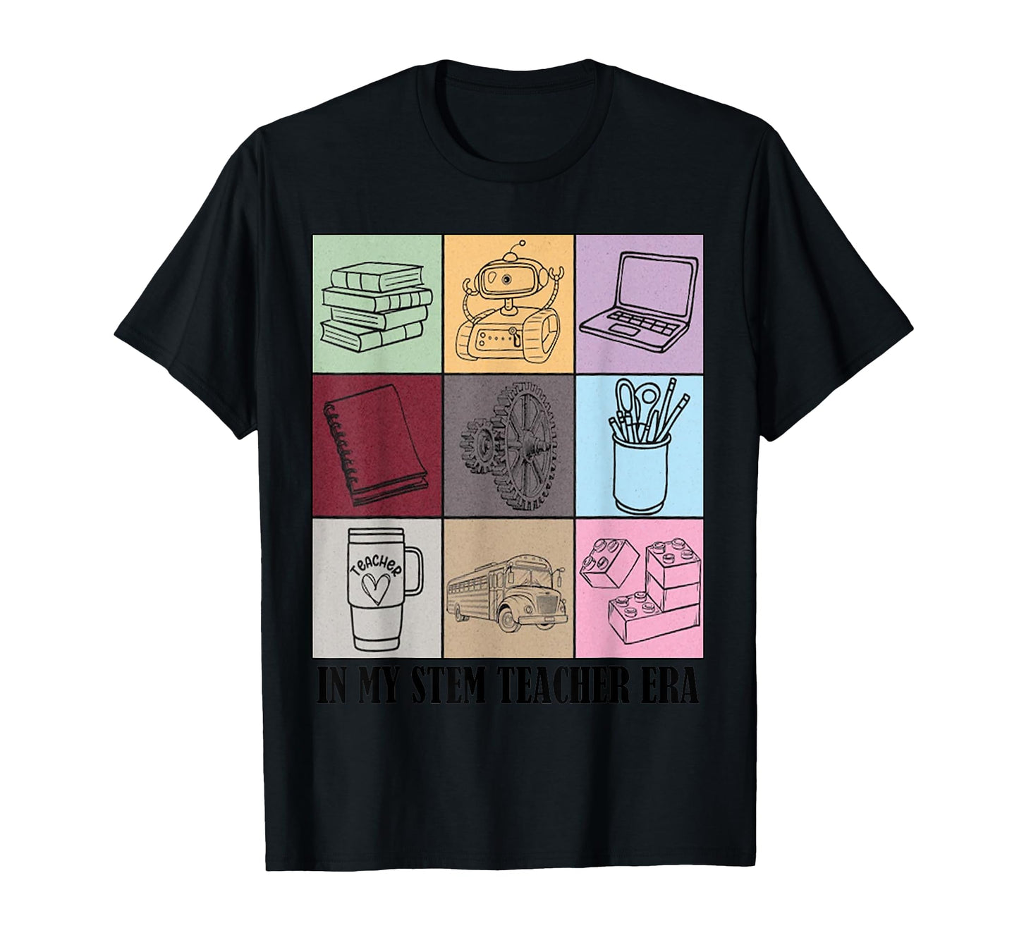 funny STEM Teacher Quote In My STEM Teacher Era Cool Teacher T-Shirt