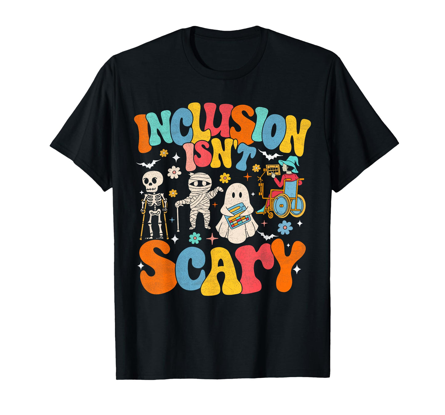 Inclusion Isn't Scary Ghost Mummy Halloween SLP Sped Teacher T-Shirt