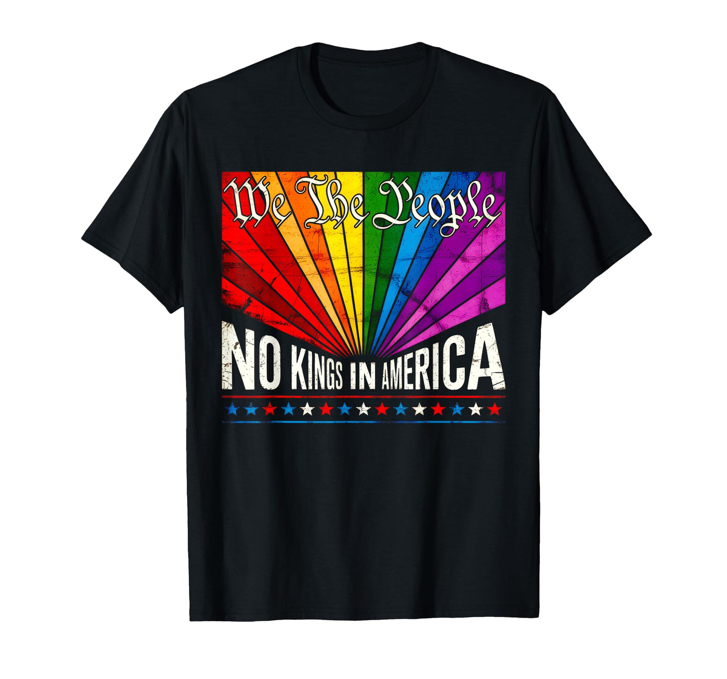 We The People No Kings in America LGBT Rainbow Pride Month T-Shirt