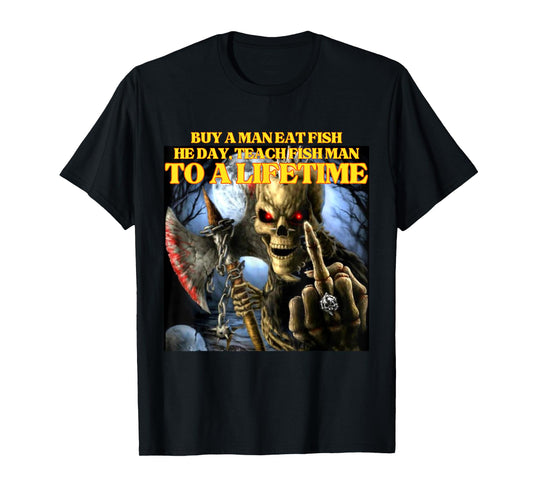 Buy A Man Eat Fish Wrong Funny Hard Skeleton Meme T-Shirt