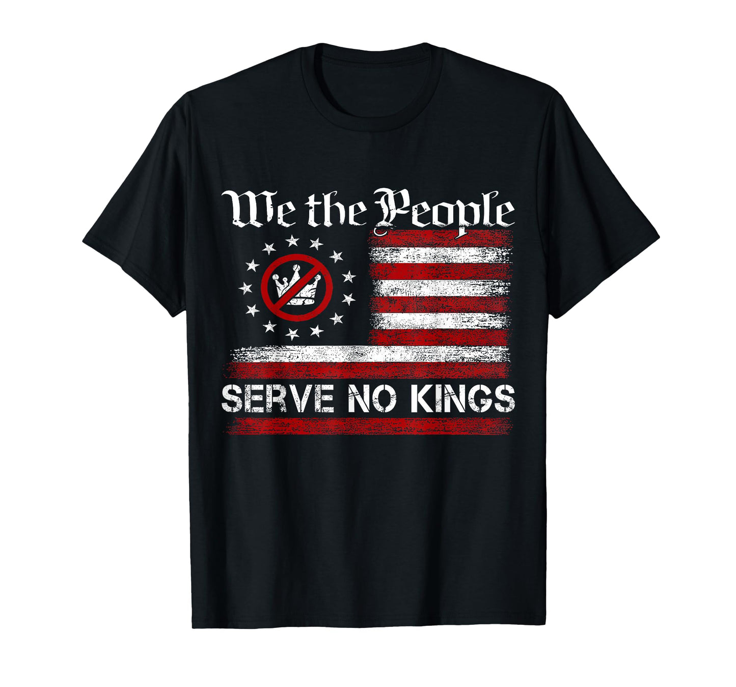 We The People Serve No Kings Shirt T-Shirt
