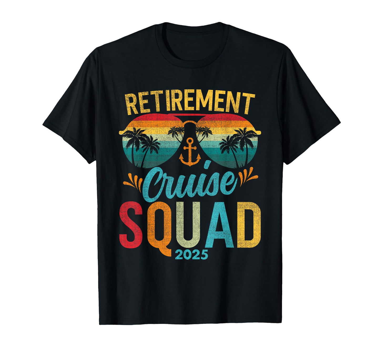 Retirement Cruise 2025 Squad Outfits Friends Family Couples T-Shirt
