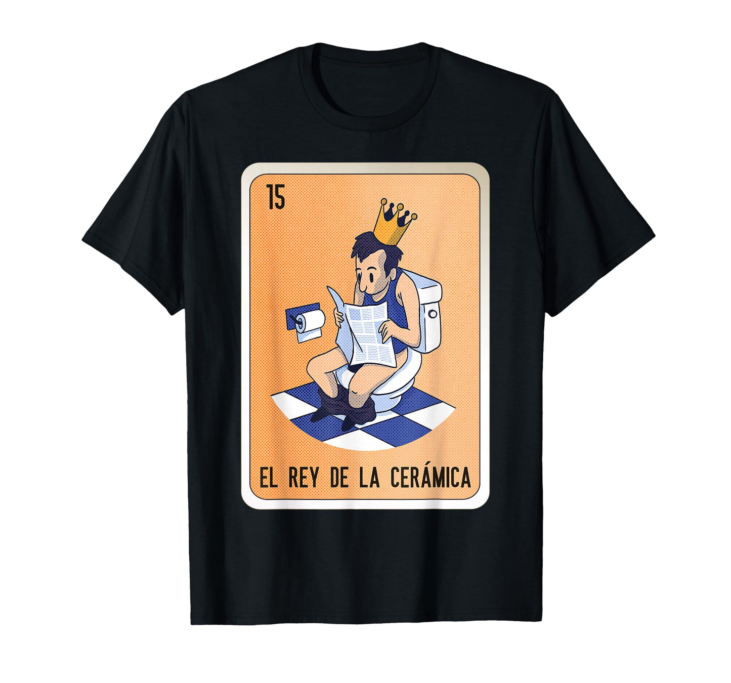 El Rey De La Cerámica Mexican Slang Chicano Bingo Cards T-Shirt