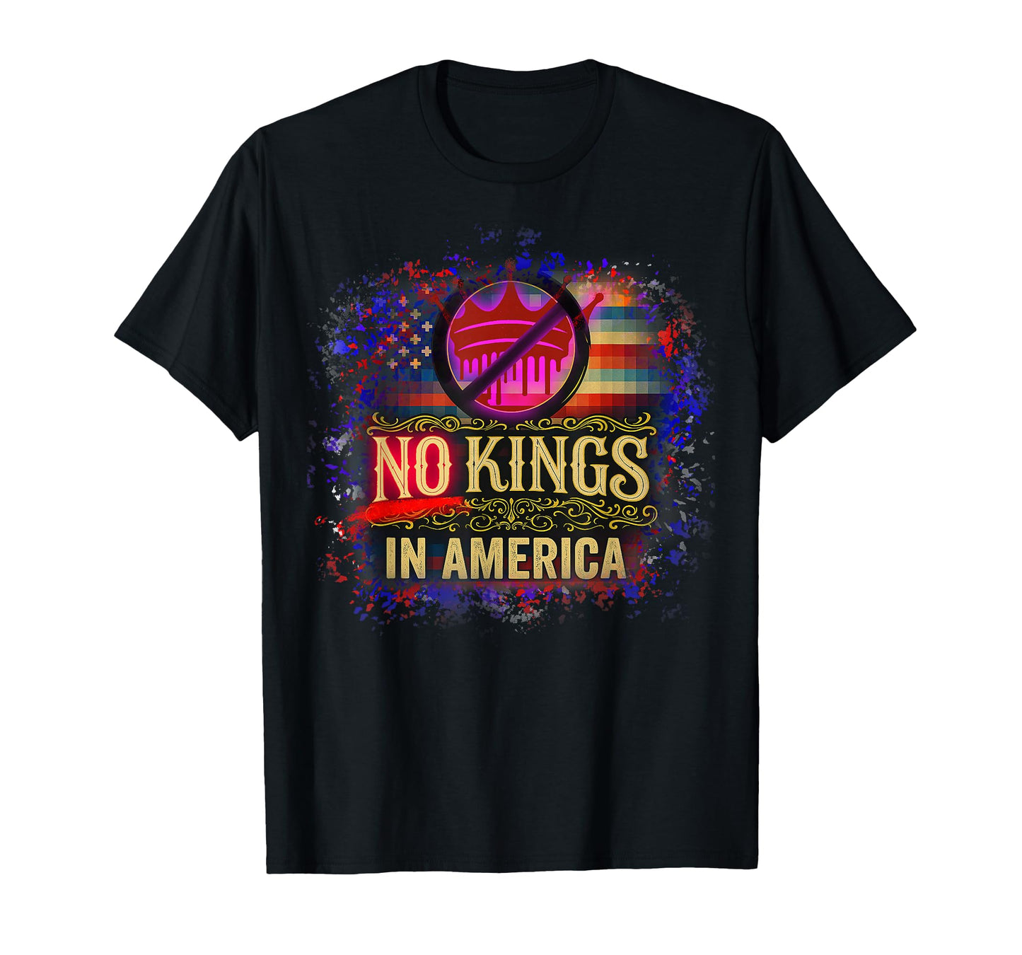 NO Kings in America T-Shirt