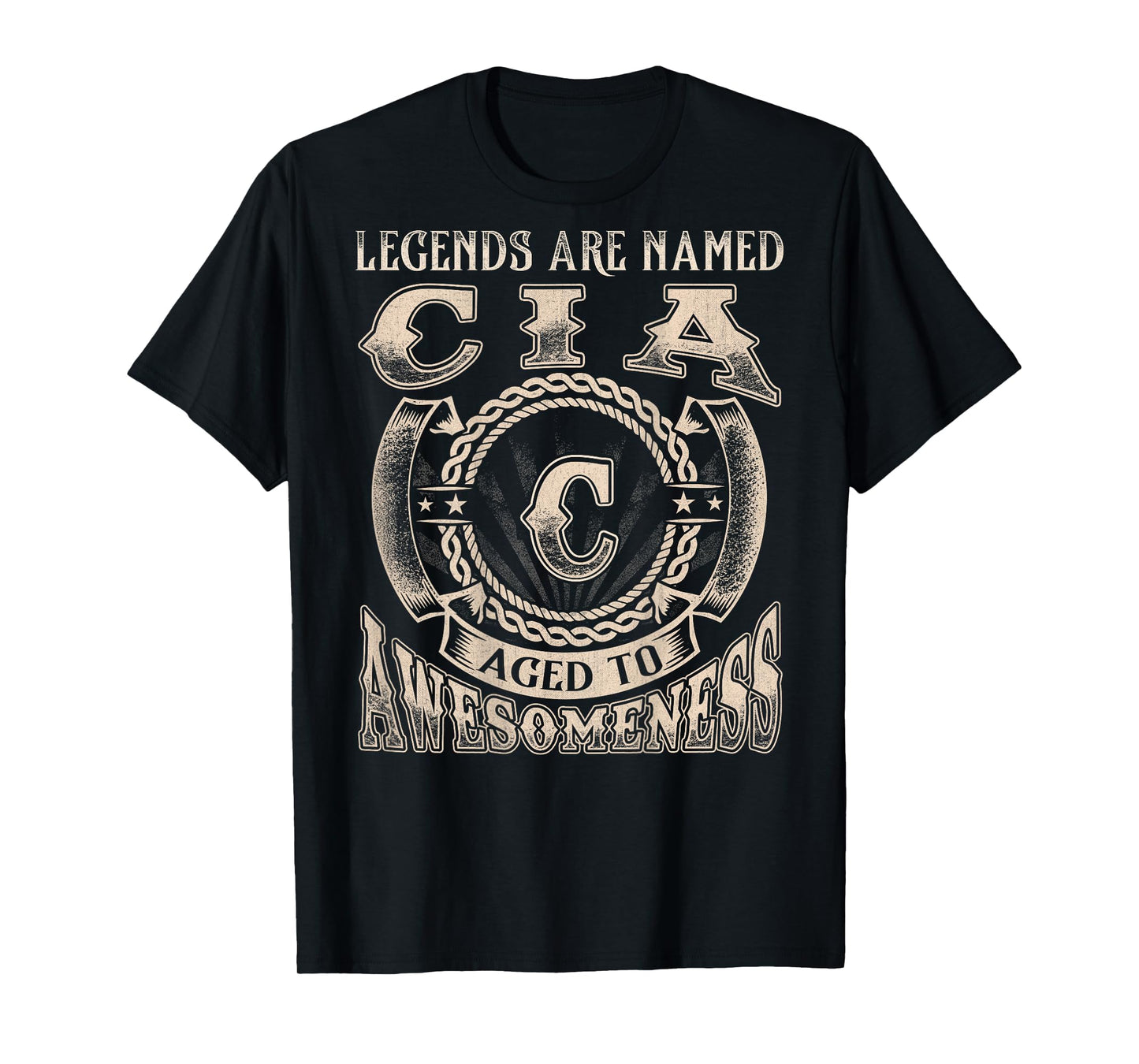Cia Name Shirt Legends are Named Cia T-Shirt