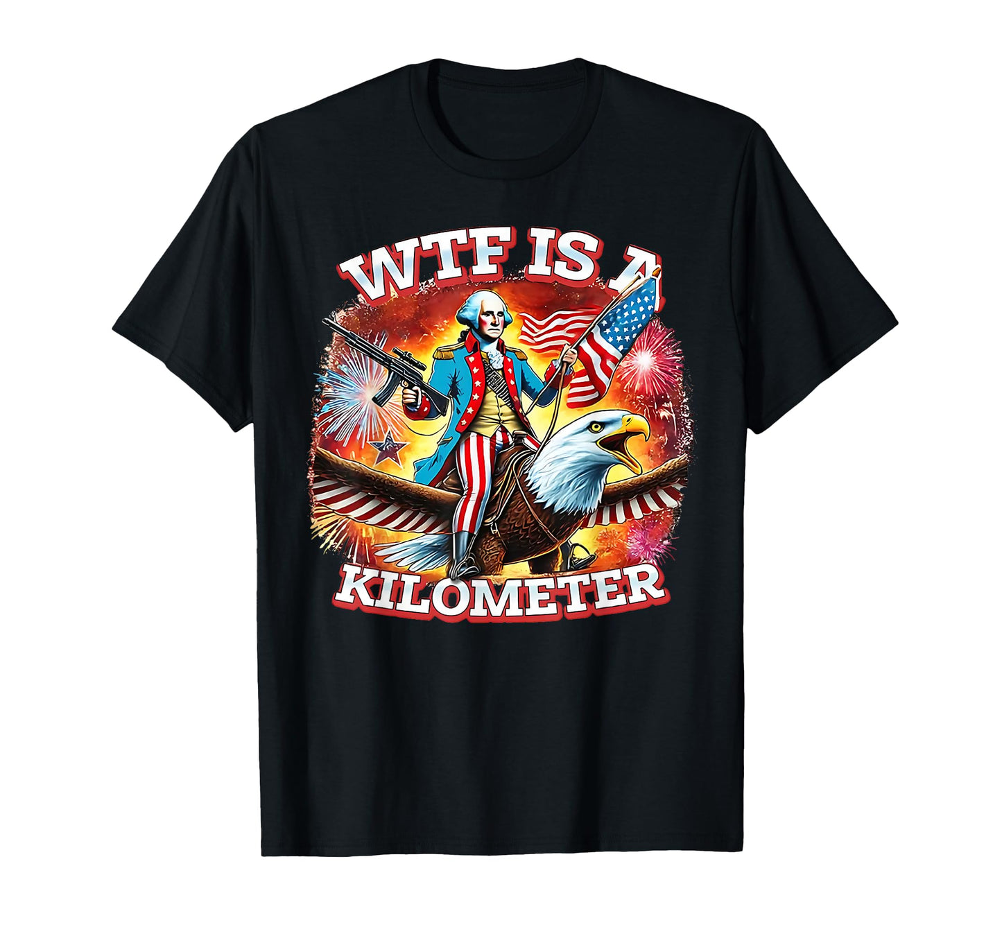 Retro WTF Is A Kilometer Funny Patriotic American Freedom T-Shirt