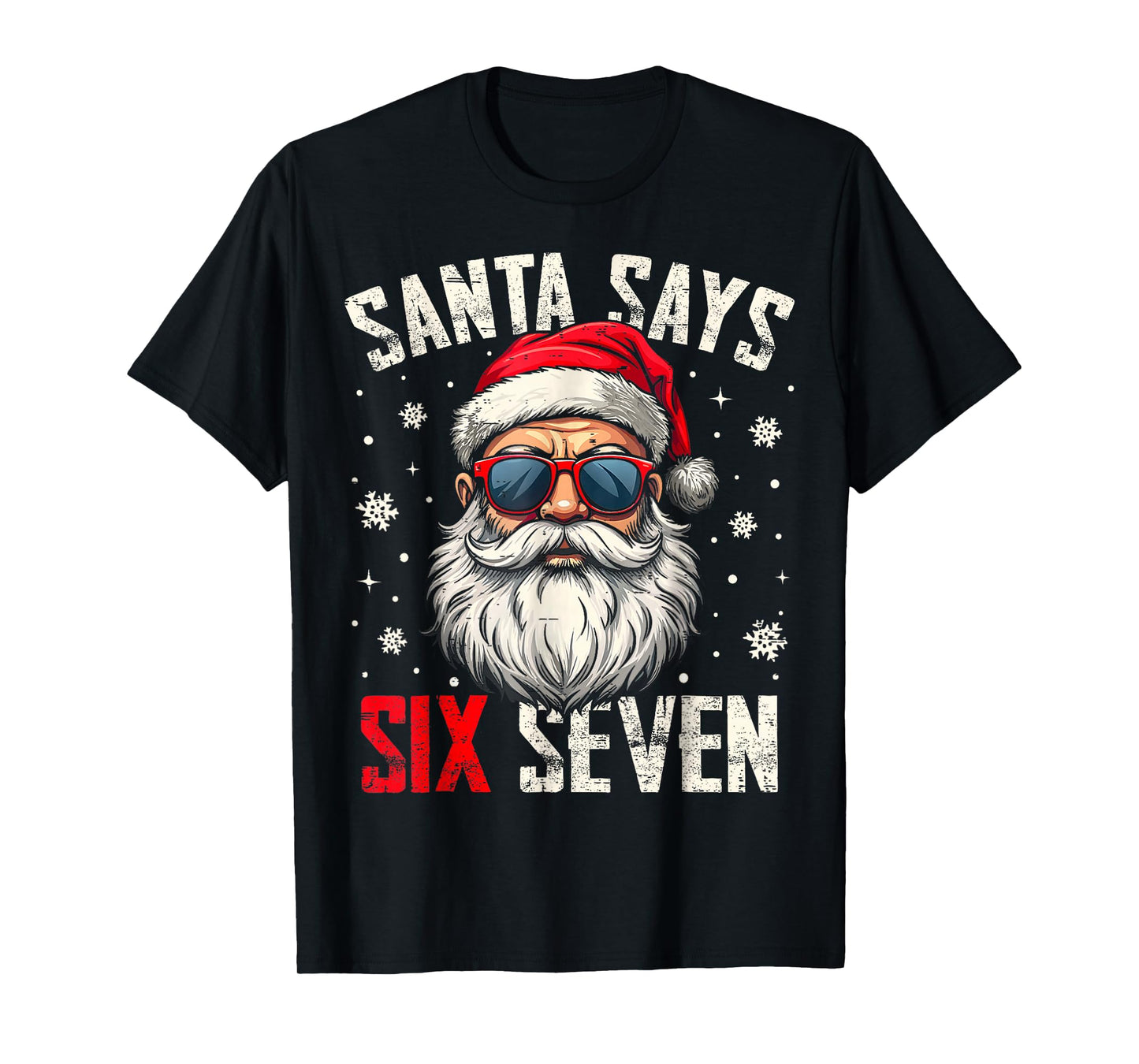 Funny Santa Says Six Seven Christmas 67 Meme Xmas Boys Girls T-Shirt