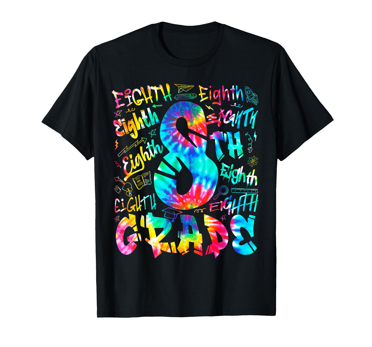 Back To School Eighth 8th Grade Tie Dye Typography Teacher T-Shirt