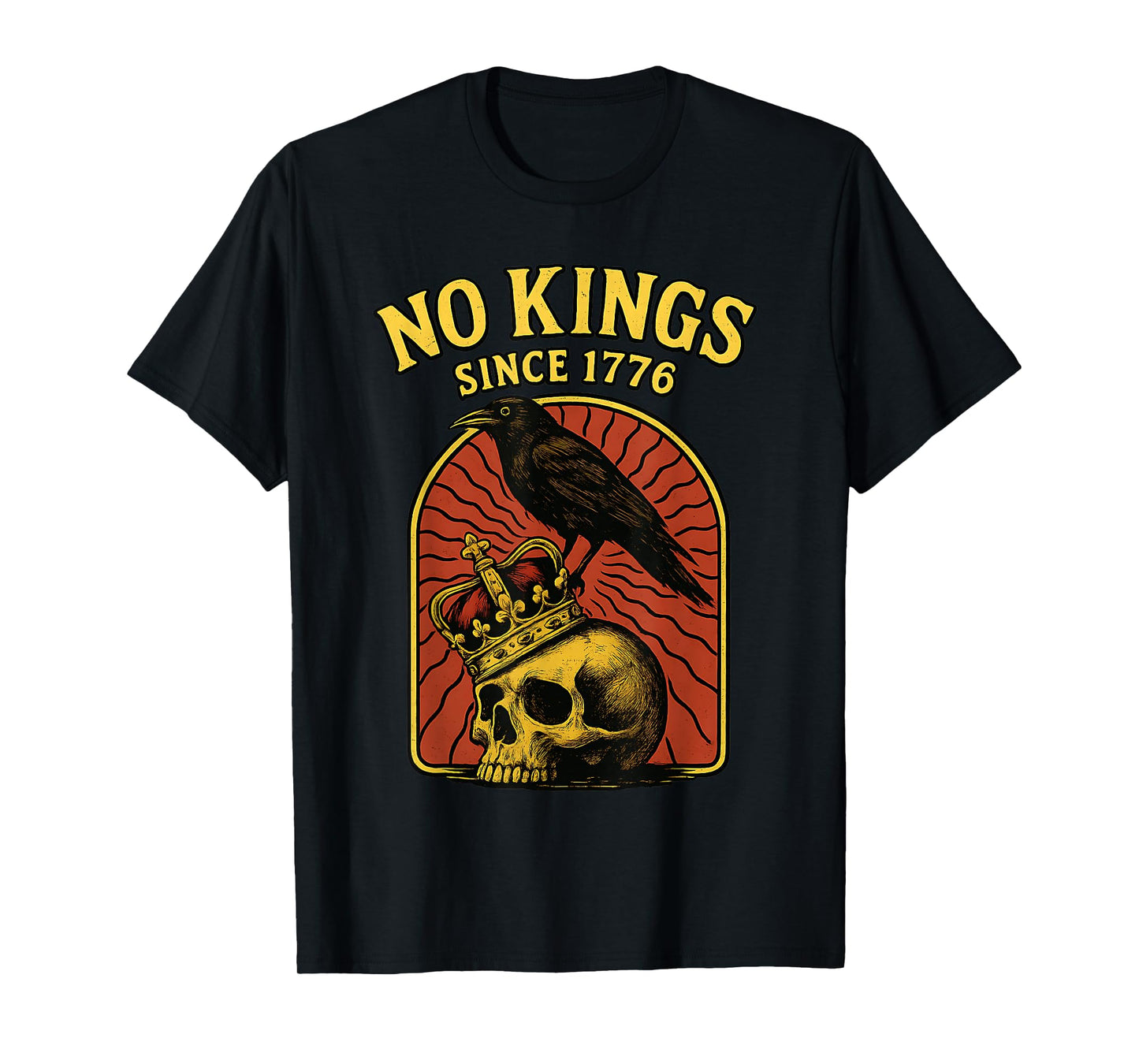 No Kings Since 1776 Skull Crow Crown T-Shirt