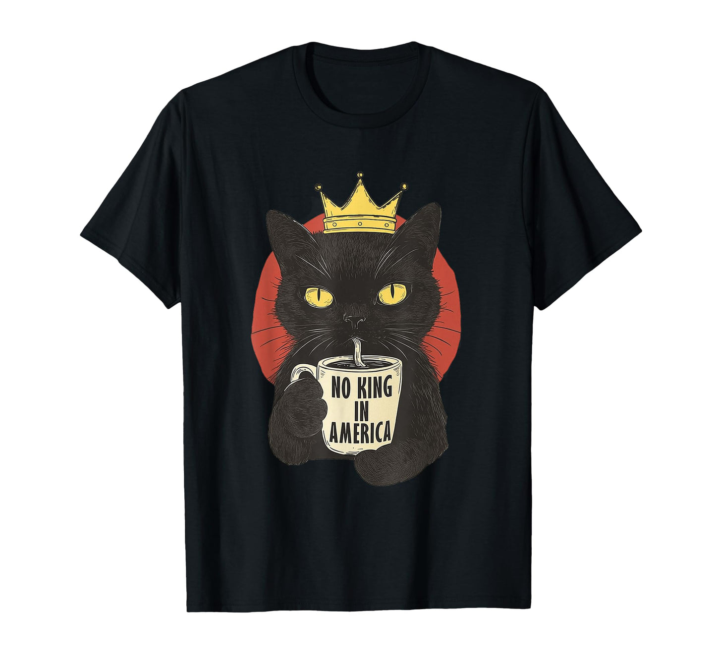 No Kings in America Black Cat Drinking Coffee T-Shirt