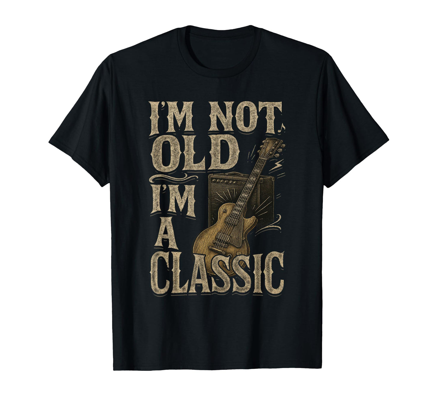 I’m Not Old I’m A Classic Shirt Vintage Guitar Music Lover T-Shirt