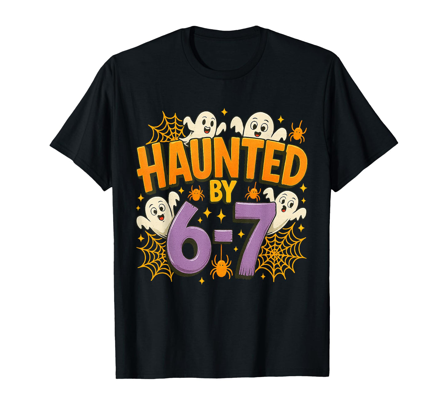 Haunted by 67 Funny Six Seven 67 Meme Spooky Ghost Halloween T-Shirt