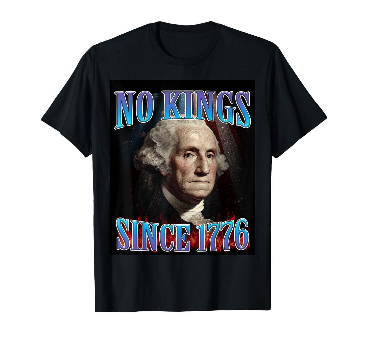 No Kings Since 1776 T-Shirt