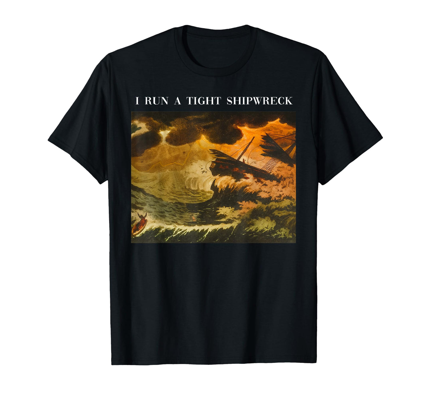Vintage I Run A Tight Shipwreck Funny Sarcastic Quote T-Shirt