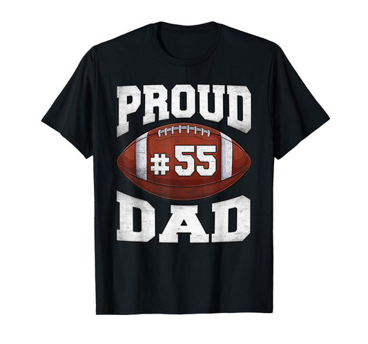 Custom Proud Football Dad Number 55 Personalized Game Day T-Shirt