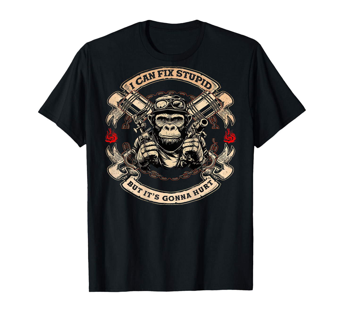 (On Back) I Can Fix Stupid But It's Gonna Hurt Monkey Funny T-Shirt