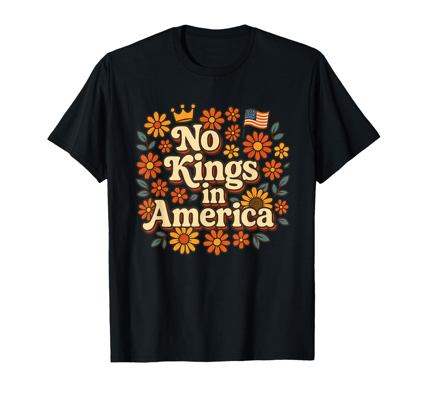 No Kings in America Floral No Kings T-Shirt
