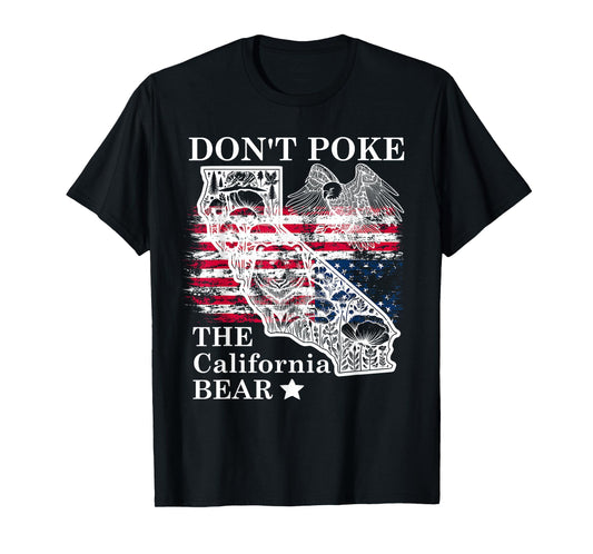 Don't Poke The California Bear Republic State Park US Resist T-Shirt