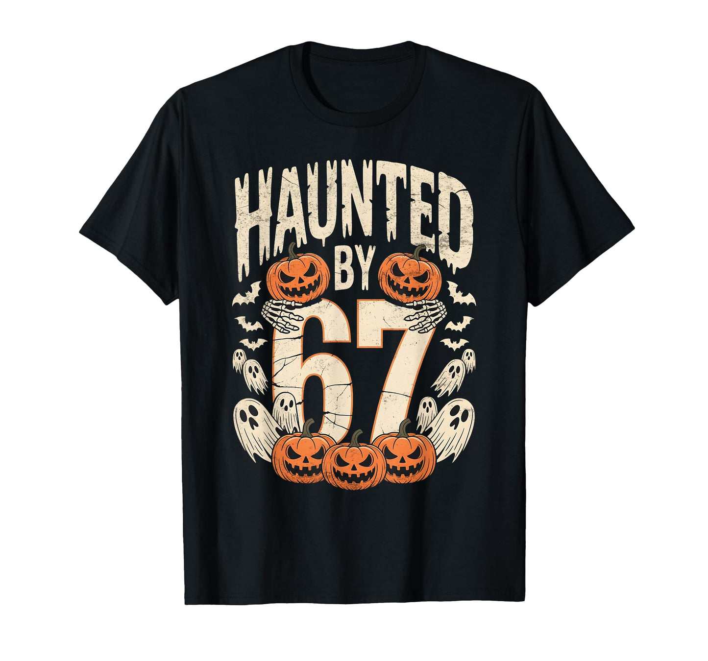 Haunted by 67 Six Seven Halloween T-Shirt