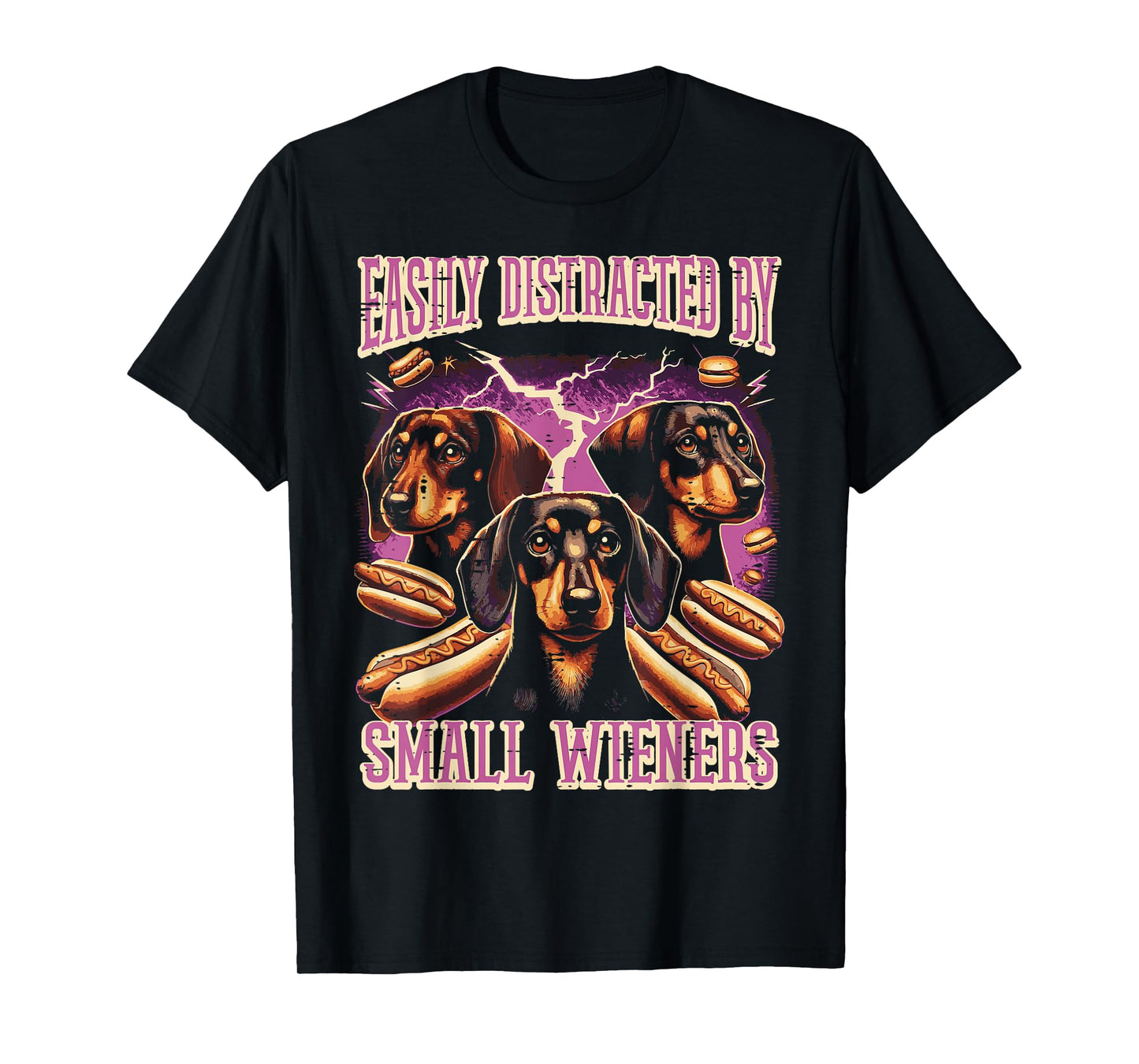 Inappropriate Easily Distracted by Small Dachshund Funny T-Shirt