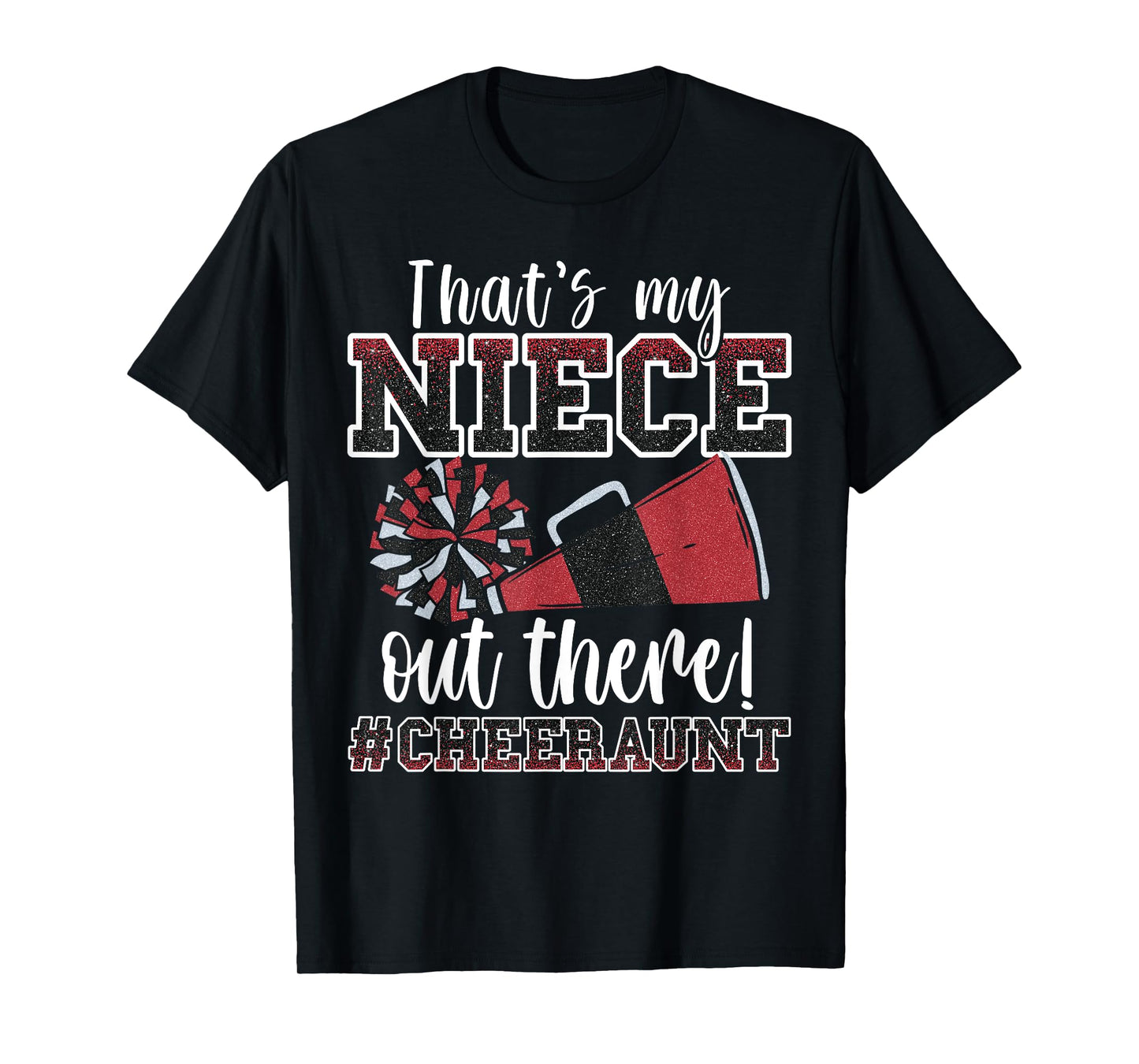 That's My Niece Out There Funny Loud Proud Cheer Aunt Red T-Shirt