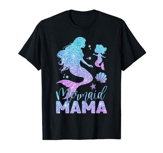 Cute Mermaid Mama Mermaid Mom Mommy Happy Mothers Day Women T-Shirt