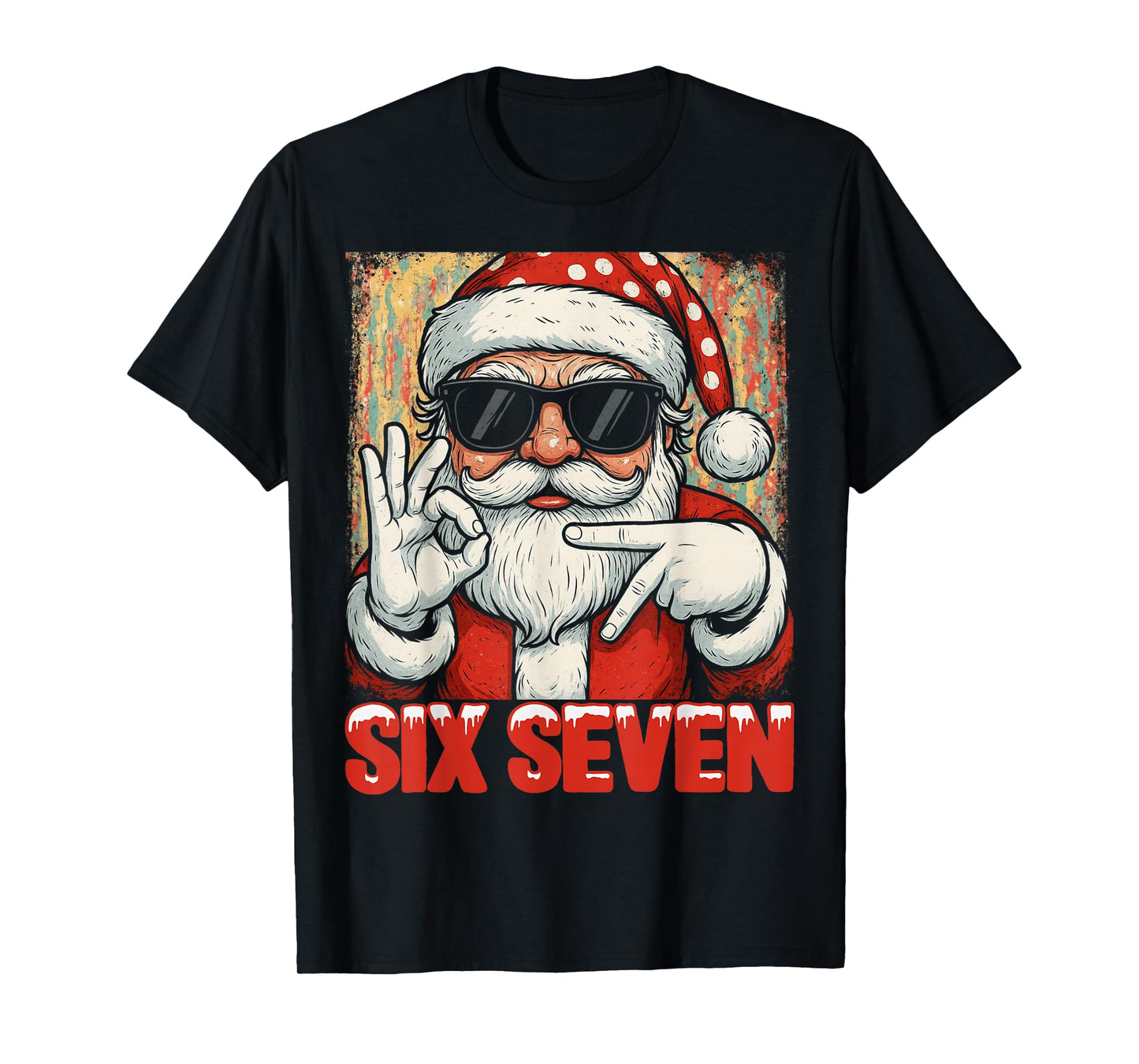 HUGvyn Funny Six Seven Meme Christmas Cool Santa Saying 6 7 T-Shirt