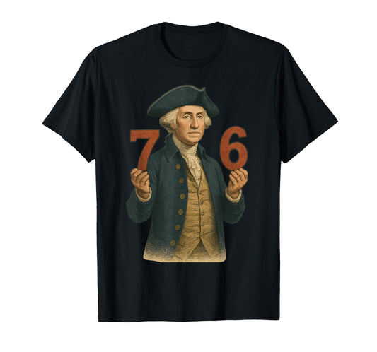 6-7 7-6 George Washington Six Seven American T-Shirt