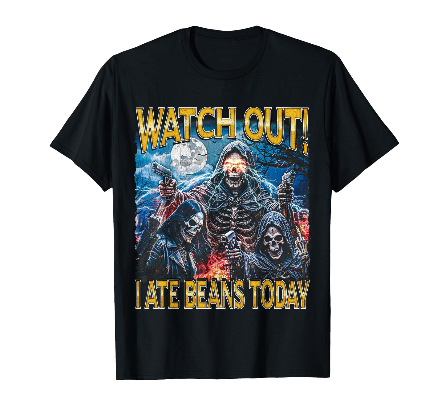 I Ate Beans Today - 80s Horror Bootleg Hard Skeleton Meme T-Shirt