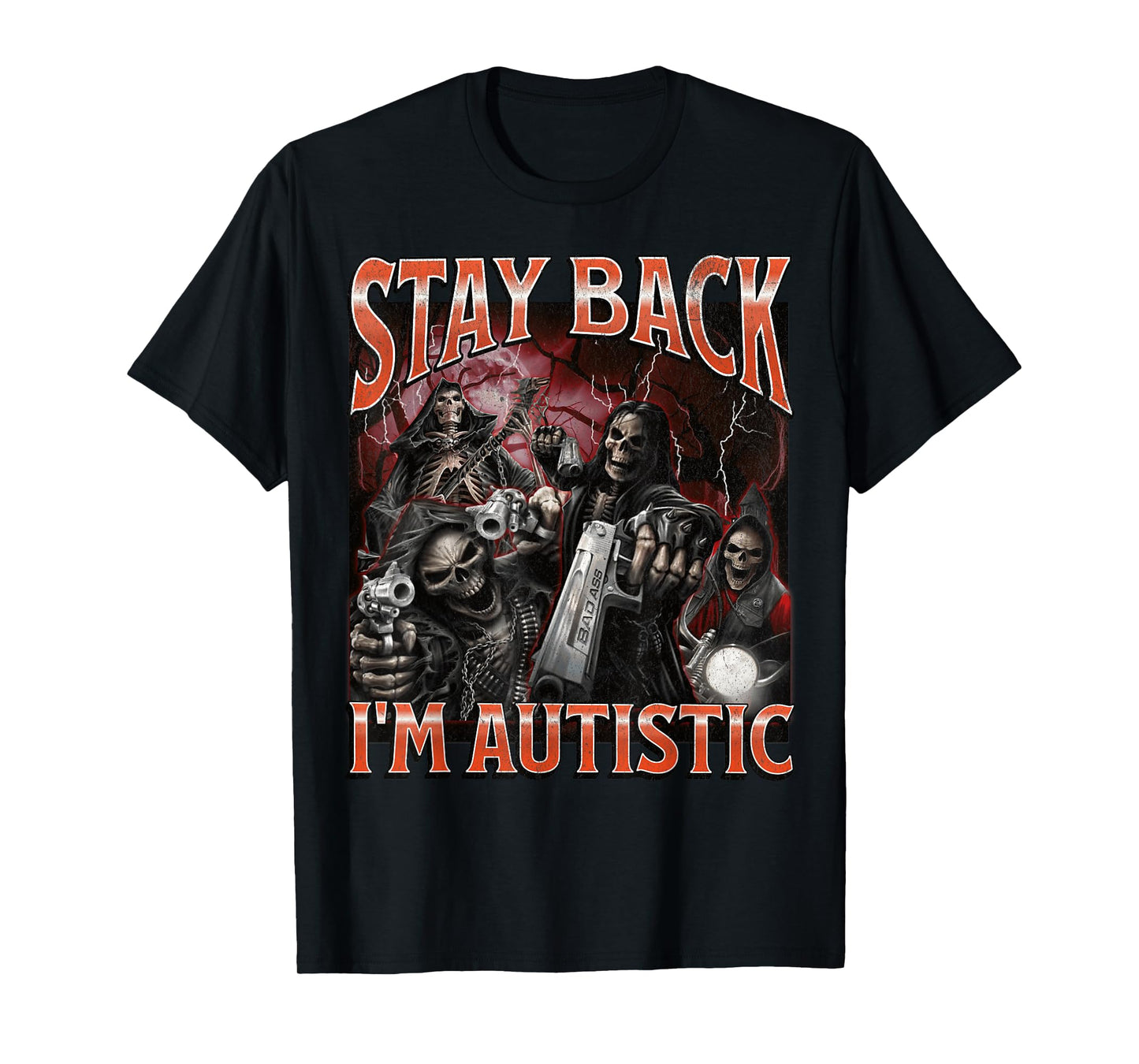 I'm Autistic Funny Hard Skeleton Meme Bootleg Graphic T-Shirt